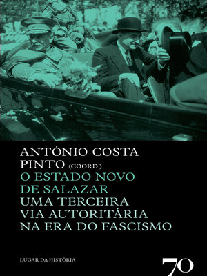 cover image of O Estado Novo de Salazar--Uma Terceira Via Na Era Do Fascismo
